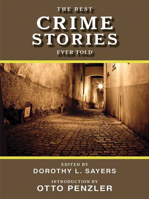 Title details for The Best Crime Stories Ever Told by Dorothy L. Sayers - Wait list